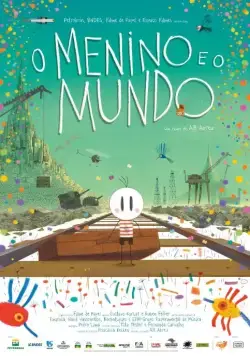 Постер: Мальчик и мир / O Menino e o Mundo (2013)