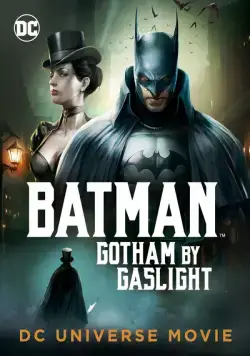 Постер: Бэтмен: Готэм в газовом свете / Batman: Gotham by Gaslight (2018)