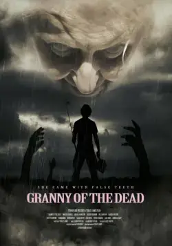 Постер: Зомби-бабуля / Granny of the Dead (2017)