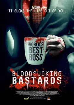 Постер: Кровососущие подонки / Bloodsucking Bastards (2015)