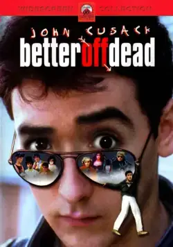 Постер: Уж лучше умереть / Better Off Dead... (1985)
