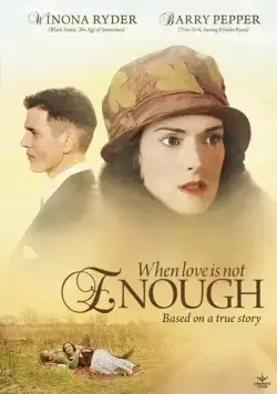 Постер: Когда любви недостаточно: История Лоис Уилсон / When Love Is Not Enough: The Lois Wilson Story (2010)