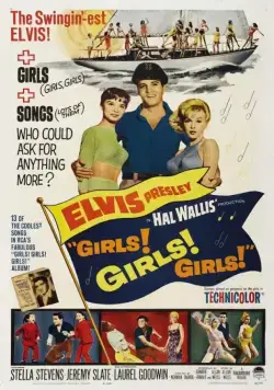 Постер: Девочки! Девочки! Девочки! / Girls! Girls! Girls! (1962)