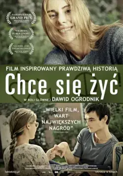 Постер: Желание жить / Chce sie zyc (2013)