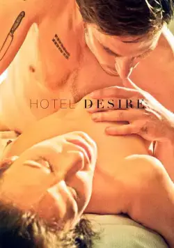 Постер: Отель Желание / Hotel Desire (2011)