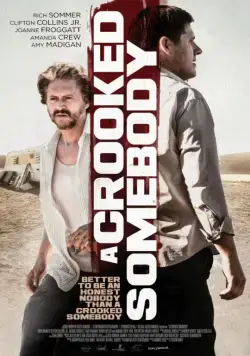 Постер: Бесчестный / A Crooked Somebody (2017)