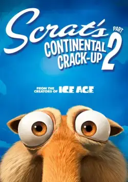 Постер: Скрат и континентальный излом 2 / Scrat's Continental Crack-Up: Part 2 (2011)