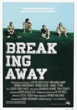 Постер: Уходя в отрыв / Breaking Away (1979)