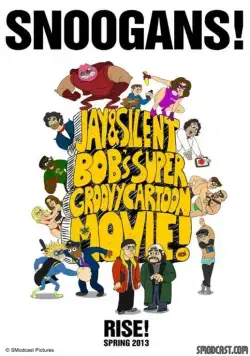 Постер: Супер-пупер мультфильм от Джея и Молчаливого Боба / Jay and Silent Bob's Super Groovy Cartoon Movie (2013)