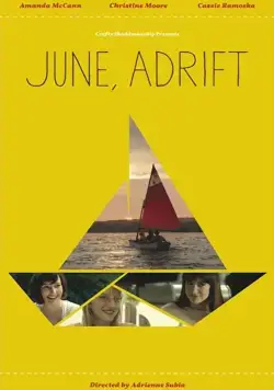 Постер: Дрейфующий «Июнь» / June, Adrift (2014)