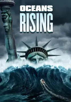 Постер: Стихийное бедствие / Oceans Rising (2017)