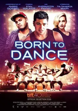 Постер: Рождённый танцевать / Born to Dance (2015)