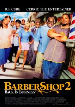 Постер: Парикмахерская 2: Снова в деле / Barbershop 2: Back in Business (2004)
