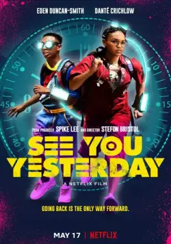 Постер: Увидимся вчера / See You Yesterday (2019)