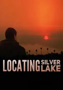 Постер: В поисках серебряного озера / Locating Silver Lake (2018)