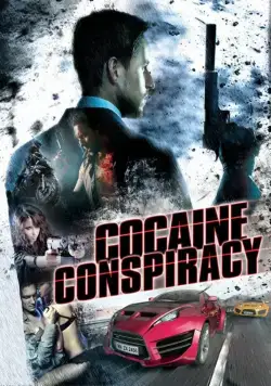 Постер: Кокаиновый заговор / Cocaine Conspiracy (2016)