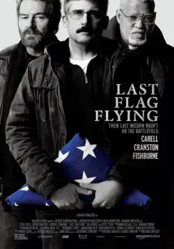 Постер: Последний взмах флага / Last Flag Flying (2017)