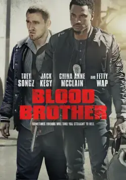 Постер: Кровные братья / Blood Brother (2018)