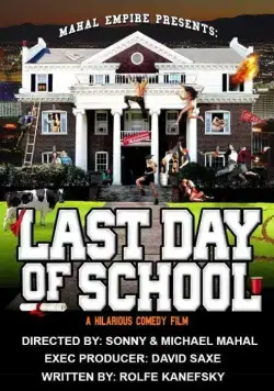 Постер: Последний день учёбы / Last Day of School (2016)