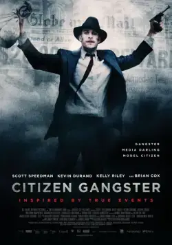 Постер: Гражданин гангстер / Citizen Gangster (2011)