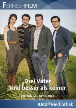 Постер: Три папы лучше, чем ни одного / Drei Väter sind besser als keiner (2016)