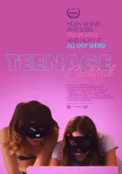 Постер: Вечеринка с тинейджерами / Teenage Cocktail (2016)