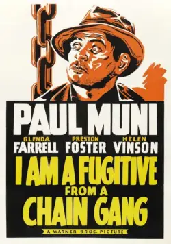Постер: Я – беглый каторжник / I Am a Fugitive from a Chain Gang (1932)