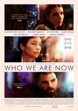 Постер: Кем мы стали / Who We Are Now (2017)