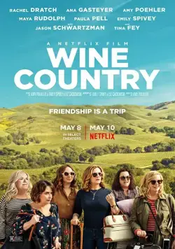 Постер: Винная страна / Wine Country (2019)