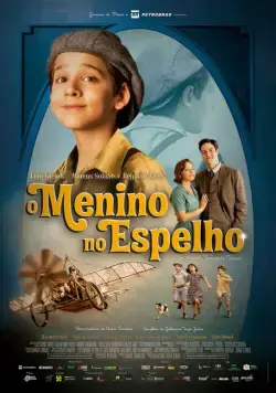 Постер: Мальчик в зеркале / O Menino no Espelho (2014)