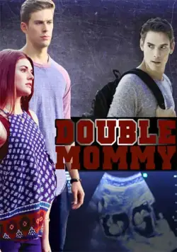 Постер: Дважды мама / Double Mommy (2016)
