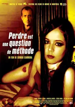 Постер: Искусство терять / Perder es cuestión de método (2004)
