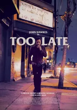 Постер: Слишком поздно / Too Late (2015)