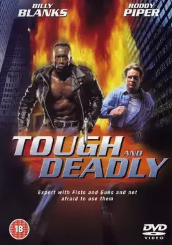 Постер: Крутой и смертоносный / Tough and Deadly (1995)