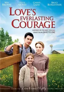 Постер: Вечная смелость любви / Love's Everlasting Courage (2011)