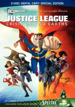 Постер: Лига Справедливости: Кризис двух миров / Justice League: Crisis on Two Earths (2010)