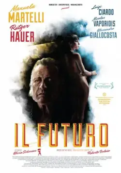 Постер: Грядущее / Il futuro (2013)