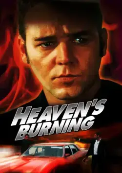 Постер: Небеса в огне / Heaven's Burning (1997)