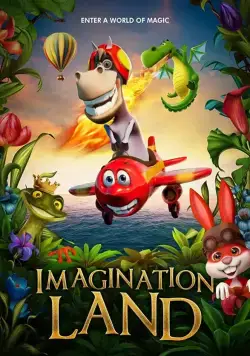 Постер: Страна воображения / ImaginationLand (2018)