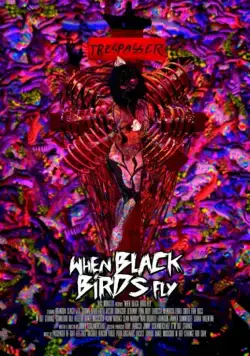Постер: Когда прилетают черные птицы / When Black Birds Fly (2016)