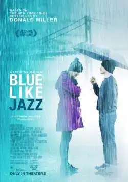 Постер: Грустный как джаз / Blue Like Jazz (2012)