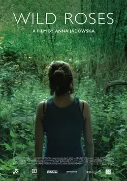 Постер: Дикие розы / Dzikie róze (2017)