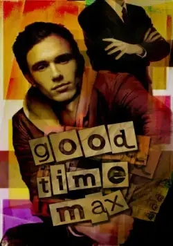 Постер: Проказник Макс / Good Time Max (2007)