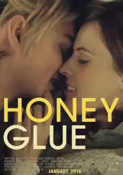 Постер: Липкий мед / Honeyglue (2015)