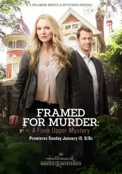 Постер: Мастер расследований: Обвинен в убийстве / Framed for Murder: A Fixer Upper Mystery (2017)