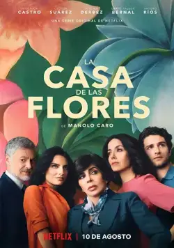 Постер: Дом цветов / La casa de las flores (2018)