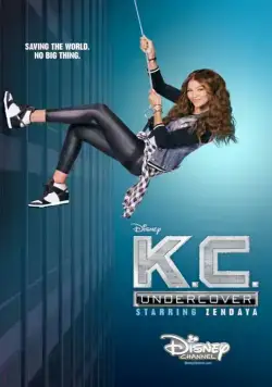 Постер: Кей Си. Под прикрытием / K.C. Undercover (2015)