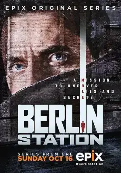 Постер: Берлинская резидентура / Berlin Station (2016)