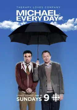Постер: Майкл: По вторникам и четвергам / Michael: Every Day (2011)