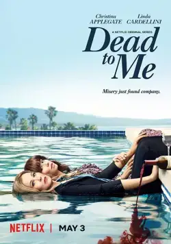 Постер: Мертв для меня / Dead to Me (2019)